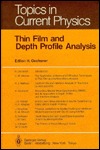 Thin Film And Depth Profile Analysis H. Oechsner Thin Film And Depth Profile Analysis H. Oechsner