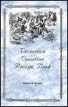 Footloose, Fancy, and Free: A Victorian Vacation Recipe Book Patricia B. Mitchell Footloose, Fancy, and Free: A Victorian Vacation Recipe Book Patricia B. Mitchell