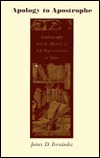 Apology to Apostrophe: Autobiography and the Rhetoric of Self-Representation in Spain James D. Fernández Apology to Apostrophe: Autobiography and the Rhetoric of Self-Representation in Spain James D. Fernández
