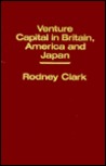 Venture Capital in Britain, America, and Japan
