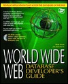 World Wide Web Database Developer's Guide: With CDROM