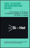 Silicon-Heteroatom Bond: Updates from the Chemistry of Functional Groups Robert J. P. Corriu Silicon-Heteroatom Bond: Updates from the Chemistry of Functional Groups Robert J. P. Corriu