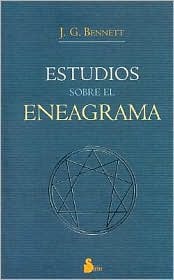 Estudios sobre el Eneagrama J.G. Bennett Estudios sobre el Eneagrama J.G. Bennett
