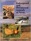 Endangered And Threatened Animals Of Texas: Their Life History And Management Linda McRae-Campbell Endangered And Threatened Animals Of Texas: Their Life History And Management Linda McRae-Campbell
