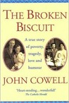 The Broken Biscuit: A True Story of Poverty, Tragedy, Love and Humour The Broken Biscuit: A True Story of Poverty, Tragedy, Love and Humour