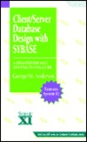 Client/Server Database Design with Sybase