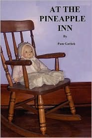 At the Pineapple Inn Pam Garlick At the Pineapple Inn Pam Garlick