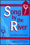 Song the River by Edna Gerstner Song the River by Edna Gerstner