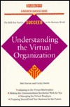 Understanding The Virtual Organization Bob Norton Understanding The Virtual Organization Bob Norton