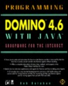 Programming Domino¿ 4.6 With Java¿