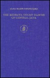 The Bedhaya Court Dances of Central Java