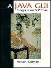 A Java GUI Programmer's Primer