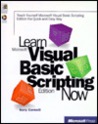 Learn Microsoft Visual Basic Scripting Edition Now Learn Microsoft Visual Basic Scripting Edition Now