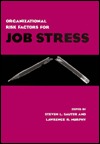 Organizational Risk Factors For Job Stress Steven L. Sauter Organizational Risk Factors For Job Stress Steven L. Sauter