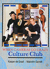 When Cameras Go Crazy: Culture Club