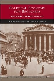 Political Economy For Beginners Millicent Garrett Fawcett Political Economy For Beginners Millicent Garrett Fawcett