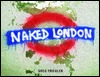Naked London Greg Friedler Naked London Greg Friedler