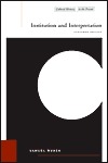 Institution and Interpretation: 001 (Cultural Memory in the Present): 001 (Cultural Memory in the Present) Samuel Weber Institution and Interpretation: 001 (Cultural Memory in the Present): 001 (Cultural Memory in the Present) Samuel Weber