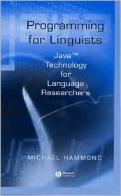 Programming for Linguists: Java Technology for Language Researchers