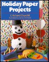 Holiday Paper Projects E. Richard Churchill Holiday Paper Projects E. Richard Churchill