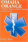 Omaha Orange: A Popular History Of Ems In America