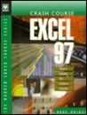 Crash Course: Excel 97 Crash Course: Excel 97
