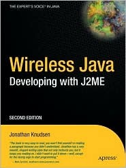 Wireless Java: Developing with J2ME