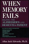 When Memory Fails Allen Jack Edwards When Memory Fails Allen Jack Edwards