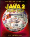 Computing Concepts with Java 2 Essentials