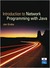 An Introduction to Network Programming with Java + CD