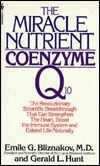 The Miracle Nutrient: Coenzyme Q10 Emile Bliznakov The Miracle Nutrient: Coenzyme Q10 Emile Bliznakov