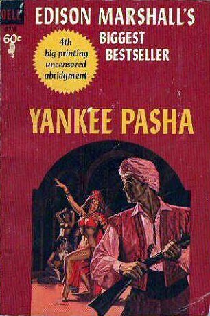 Yankee Pasha Edison Marshall Yankee Pasha Edison Marshall