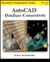AutoCAD Database Connectivity [With CDROM]