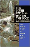 South Carolina One-Day Trip Book Jane Ockershausen South Carolina One-Day Trip Book Jane Ockershausen