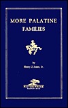 More Palatine Families: some Immigrants to the Middle Colonies 1717 to 1776 Henry Z. Jones Jr. More Palatine Families: some Immigrants to the Middle Colonies 1717 to 1776 Henry Z. Jones Jr.