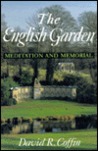 The English Garden: Meditation and Memorial The English Garden: Meditation and Memorial