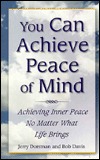 You Can Achieve Peace of Mind Jerry Dorsman You Can Achieve Peace of Mind Jerry Dorsman