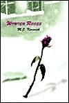 Winter Roses M.J. Konevich Winter Roses M.J. Konevich