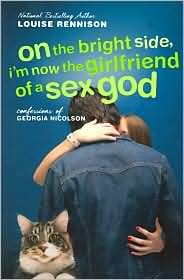 On the Bright Side, I'm Now the Girlfriend of a Sex God (Confessions of Georgia Nicolson, #2)