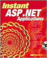 Instant ASP.Net Applications [With CDROM]