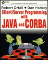Client/Server Programming with Java and CORBA [With Includes Over 15 Java-Based Client-Server...]