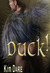 Duck! (Avian Shifters, #1) by Kim Dare