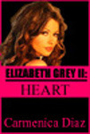 Elizabeth Grey II: Heart Carmenica Diaz Elizabeth Grey II: Heart Carmenica Diaz