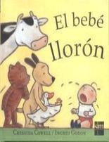 El bebé llorón Cressida Cowell El bebé llorón Cressida Cowell