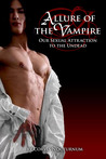 Allure Of The Vampire: Our Sexual Attraction To The Undead