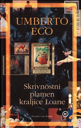 Skrivnostni plamen kraljice Loane Umberto Eco Skrivnostni plamen kraljice Loane Umberto Eco