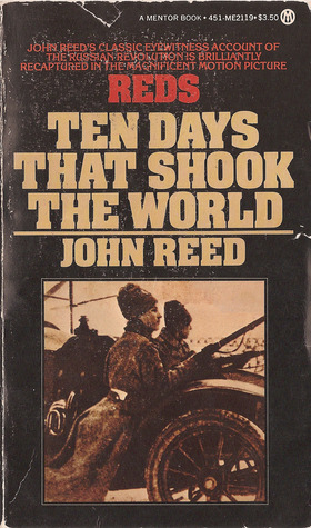 Ten Days That Shook the World (A Signet Book), John Reed Ten Days That Shook the World (A Signet Book), John Reed