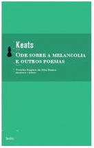 Ode sobre a melancolia e outros poemas John Keats Ode sobre a melancolia e outros poemas John Keats