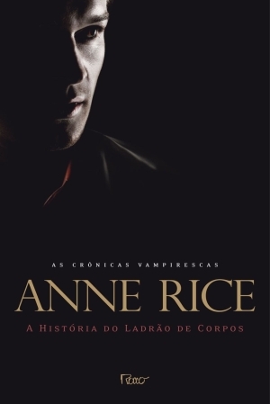 A História do Ladrão de Corpos (As Crônicas Vampirescas, #4)