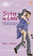 Sister in Love Felice Cahyadi Sister in Love Felice Cahyadi